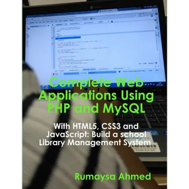 Complete Web Applications Using PHP and MySQL