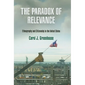 The Paradox of Relevance: Ethnography and Citizenship in the United States