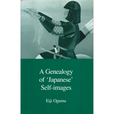 A Genealogy of Japanese Self-Images