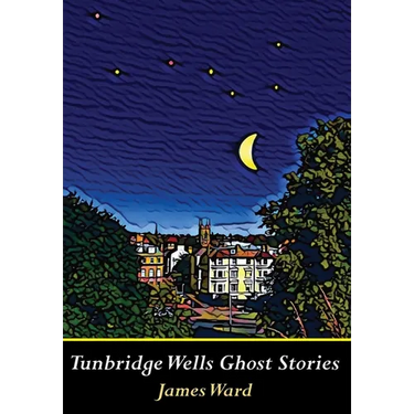 Tunbridge Wells Ghost Stories