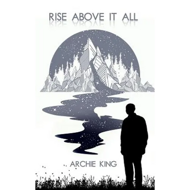 Rise Above It All