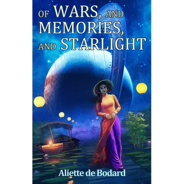 Of Wars, and Memories, and Starlight
