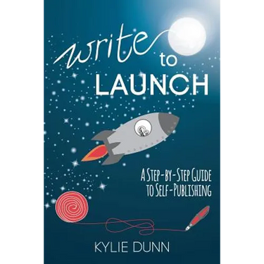 Write to Launch: A Step-by-Step Guide to Self-Publishing