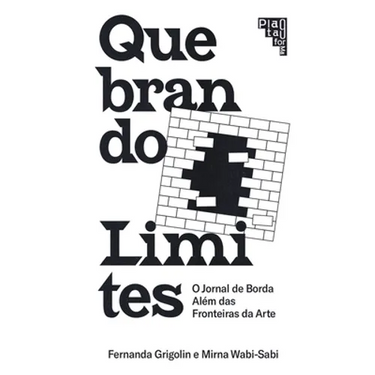 Doing Away With Borders: Quebrando Limites