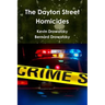 The Dayton Street Homicides