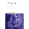 Wings Like Eagles: Reflections on Life in the Lord - Volume 3 - Isaiah-Malachi: Reflections on Life