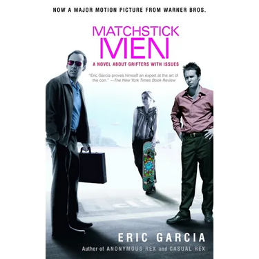 Matchstick Men: A Novel About Grifters with Issues