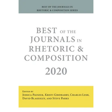 Best of the Journals in Rhetoric and Composition 2020