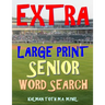 Extra Large Print Senior Word Search: 133 Giant Print Themed Word Search Puzzles