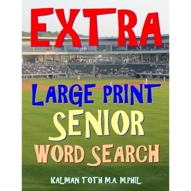 Extra Large Print Senior Word Search: 133 Giant Print Themed Word Search Puzzles