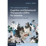 The Clinician's Guide to Cognitive and Behavioural Therapeutics (CBTx) for Insomnia