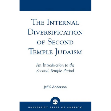 The Internal Diversification of Second Temple Judaism