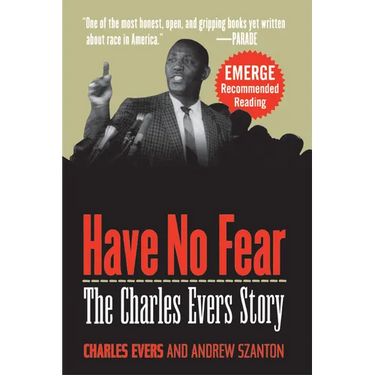 Have No Fear: The Charles Evers Story