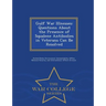 Gulf War Illnesses: Questions about the Presence of Squalene Antibodies in Veterans Can Be Resolved - War College Series