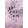 Until Tomorrow Comes