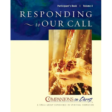 Responding to Our Call Participant's Book Vol 4: Companions in Christ