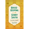 House-Keeping in the Sunny South