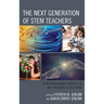The Next Generation of Stem Teachers: An Interdisciplinary Approach to Meet the Needs of the Future