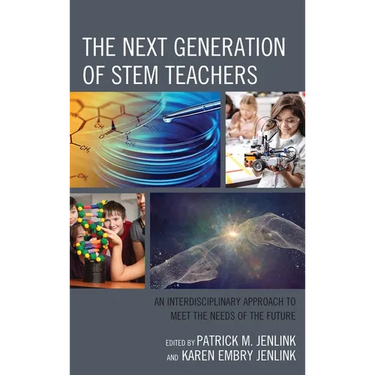The Next Generation of Stem Teachers: An Interdisciplinary Approach to Meet the Needs of the Future