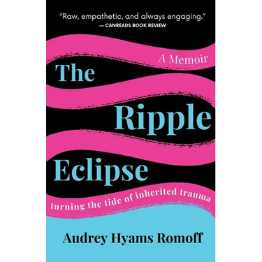 The Ripple Eclipse: Turning the Tide of Inherited Trauma