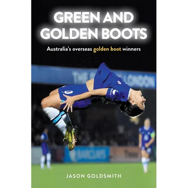 Green and Golden Boots: Australia's overseas golden boot winners