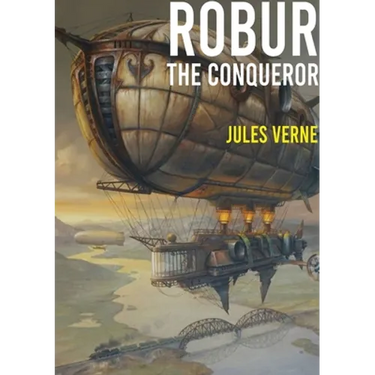 Robur the Conqueror: a science fiction novel by Jules Verne, published in 1886 and also known as The Clipper of the Clouds