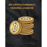 My Cryptocurrency Logbook: Crypto Portfolio Tracker" "Digital Asset Transaction History" "Cryptocurrency Investment Record" "Virtual Currency Ledger"