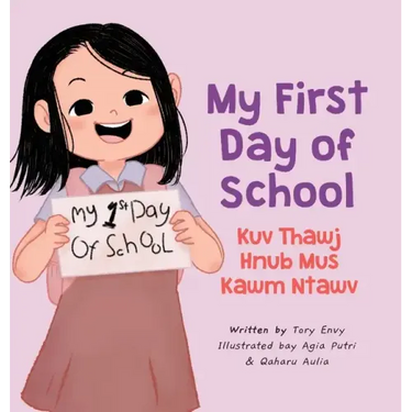 My First Day of School - Kuv Thawj Hnub Mus Kawm Ntawv