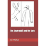 The Jackrabbit and the Jerk