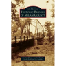Historic Bridges of Milam County