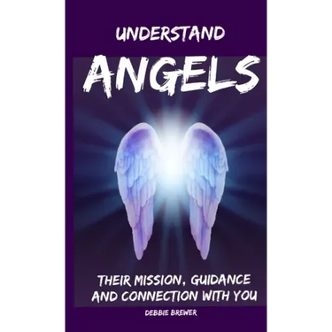 Understand Angels, Their Mission, Guidance and Connection With You