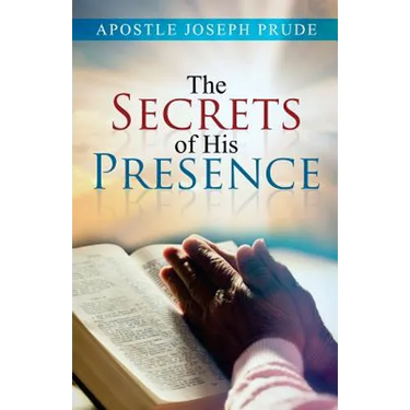 The Secrets of his presence