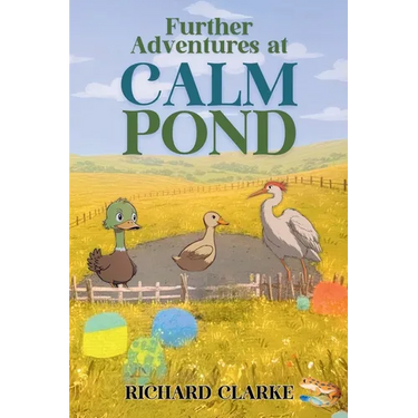 Further Adventures at Calm Pond