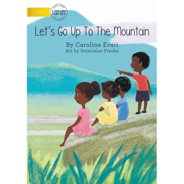 Let's Go Up The Mountain