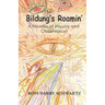 Bildung's Roamin': A Novella of Inquiry and Observation