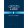 A Common Sense, Practical Guide to Divorce Workbook: New York Edition
