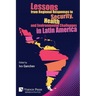 Lessons from Regional Responses to Security, Health and Environmental Challenges in Latin America