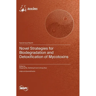 Novel Strategies for Biodegradation and Detoxification of Mycotoxins