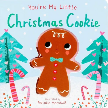 You're My Little Christmas Cookie