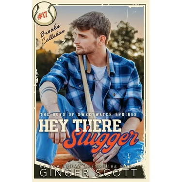 Hey There Slugger: a single dad, small-town baseball romance