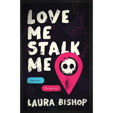 Love Me Stalk Me