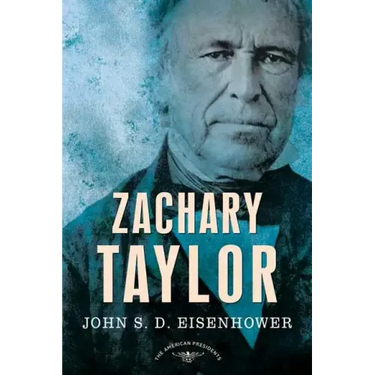 Zachary Taylor: The American Presidents Series: The 12th President, 1849-1850