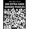 500 Extra Hard Sudoku Puzzles: Active Brain Series Book 4