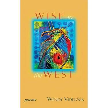 Wise to the West: Poems
