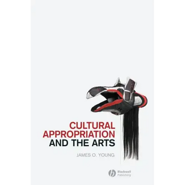 Cultural Appropriation and the Arts