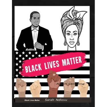 Black lives matter adult coloring: An African American Coloring book