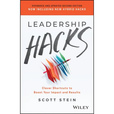 Leadership Hacks: Clever Shortcuts to Boost Your Impact and Results