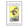 The Fool's Journey: His journey through the tarot by poetry