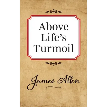 Above Lifes Turmoil