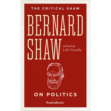 Bernard Shaw on Politics